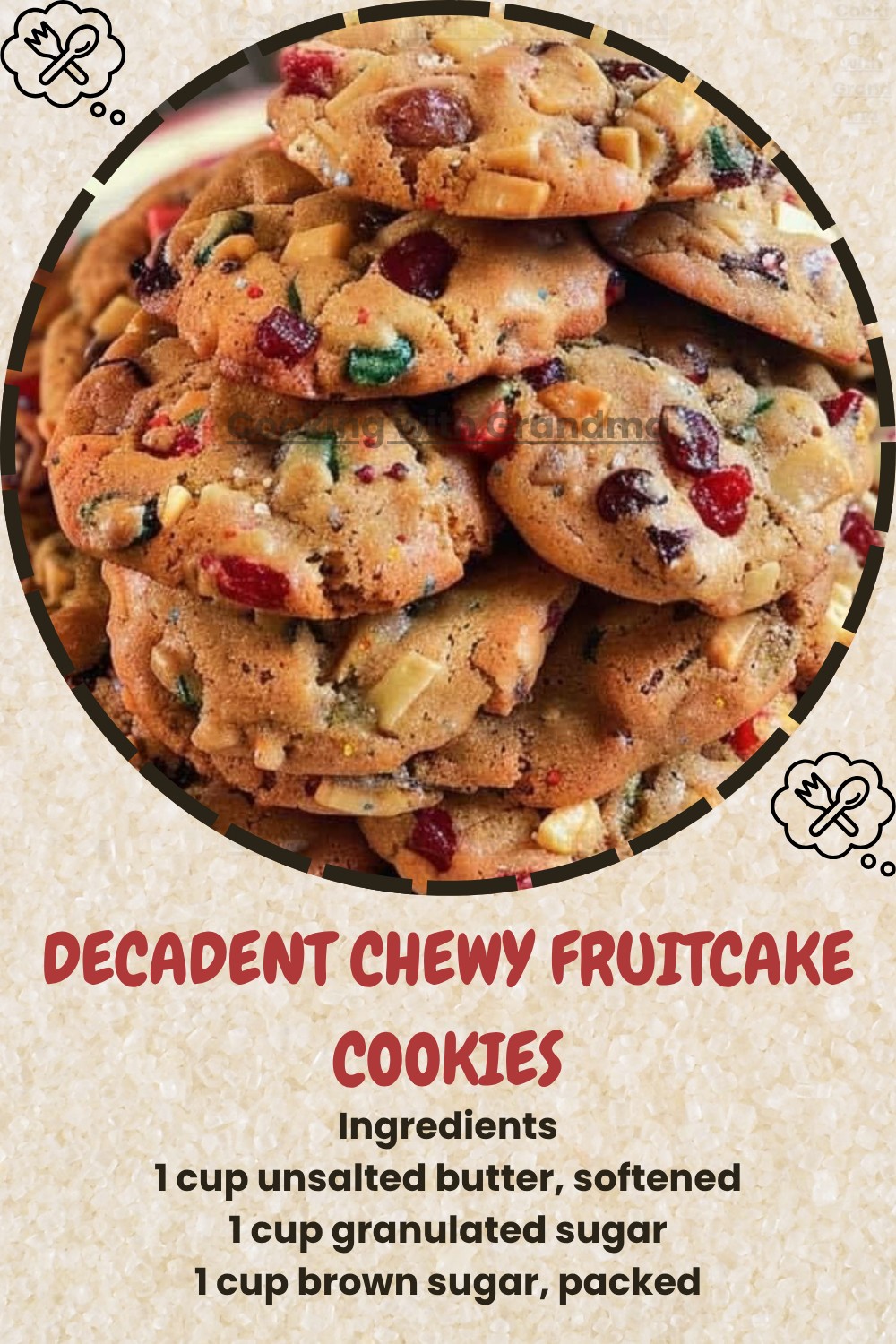 Decadent Chewy Fruitcake Cookies for the Holidays